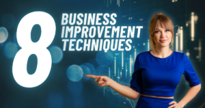 8 Business Improvement Techniques to ensure successful organizational change