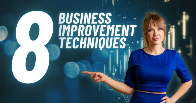 8 Business Improvement Techniques to ensure successful organizational change