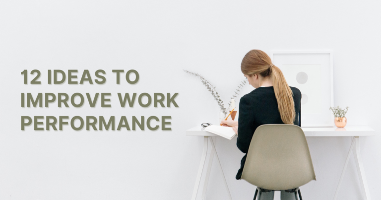 12 ideas to improve work performance