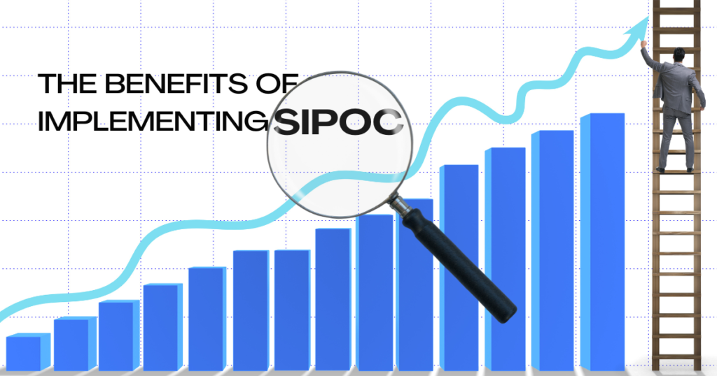 The Benefits of Implementing SIPOC