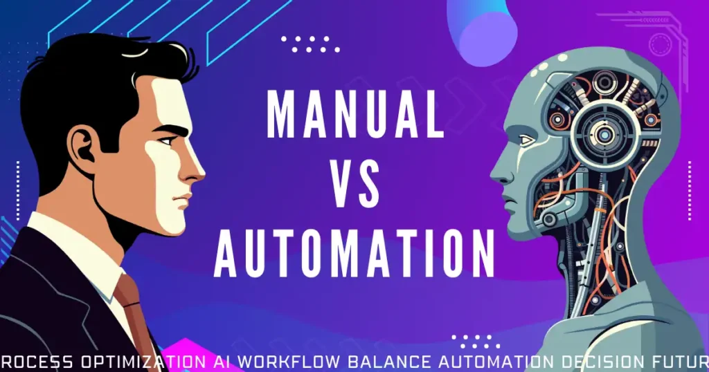 Business Process Automation vs. Manual Workflows_ Finding the Right Balance