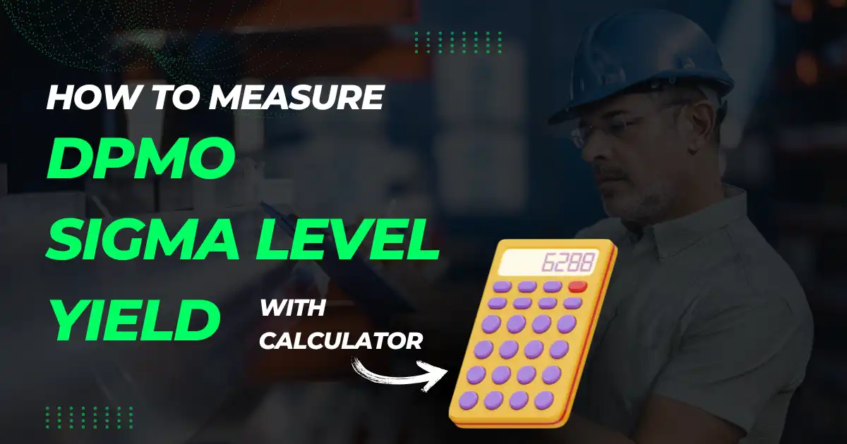 How to Measure or Calculate DPMO, Sigma Level, and Yield